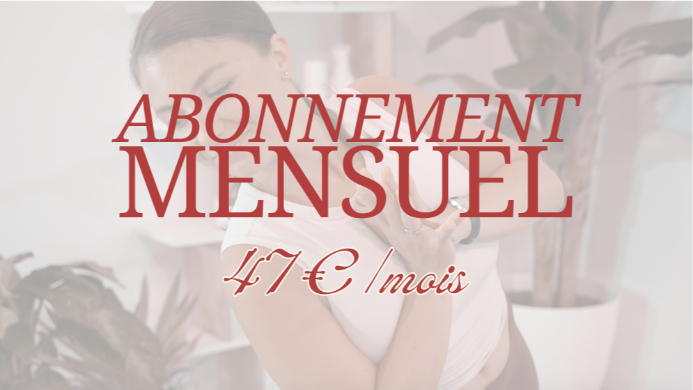 Abonnement mensuel (47€/mois)