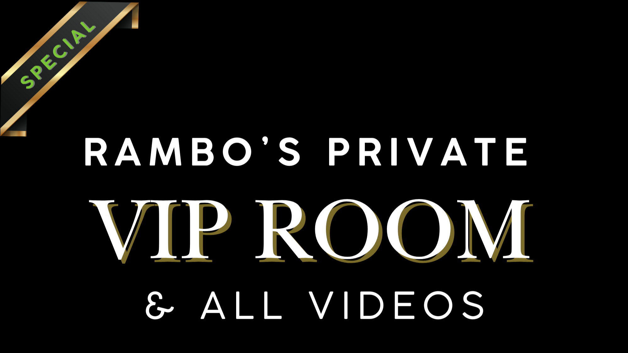 Rambo's VIP Room