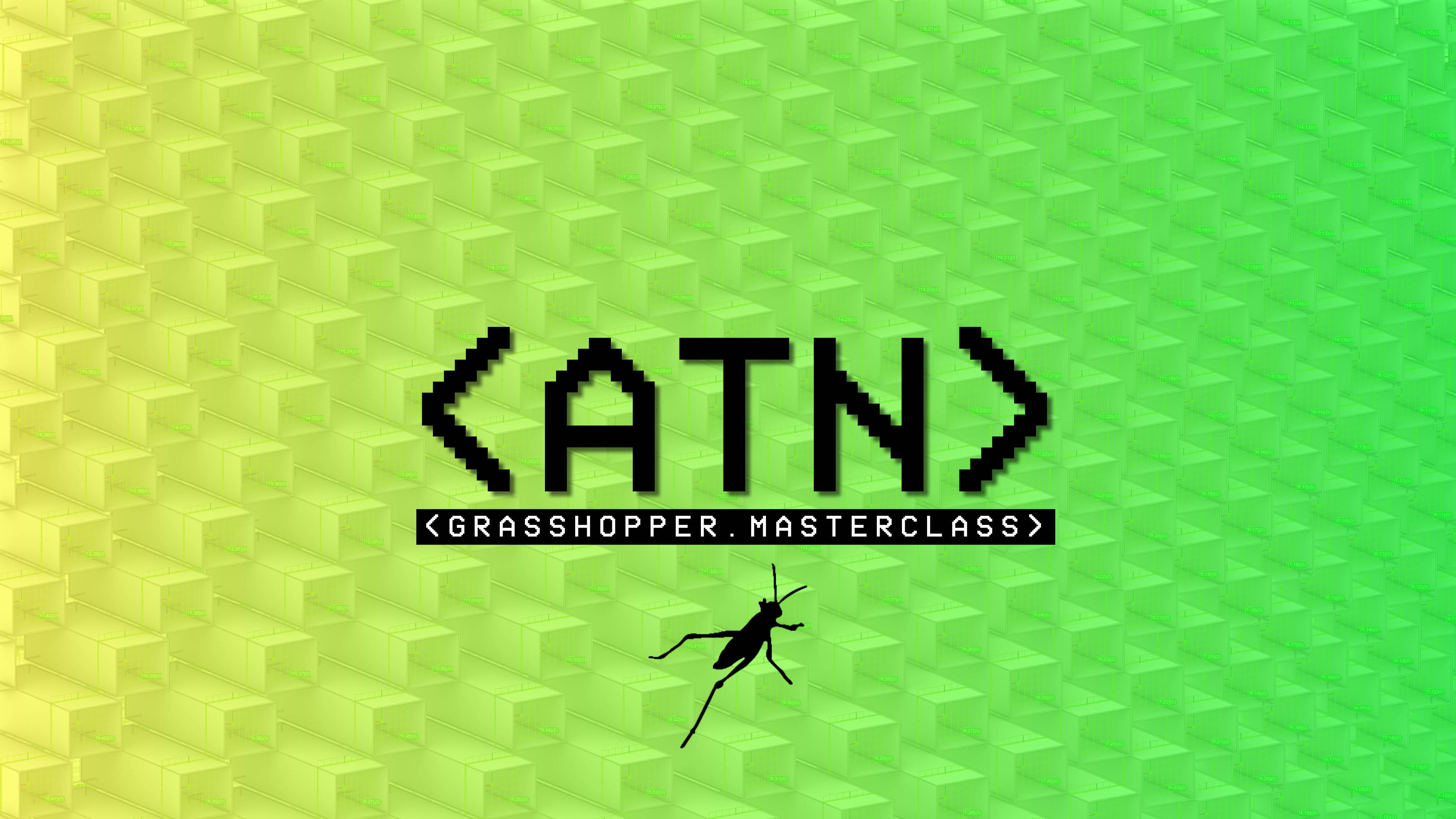 ATN GRASSHOPPER MASTERCLASS+ LIVE WORKSHOP