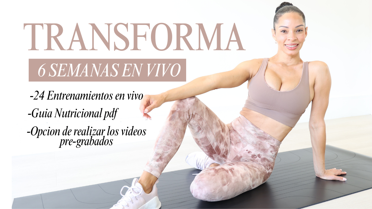 TRANSFORMA – 6 SEMANAS EN VIVO