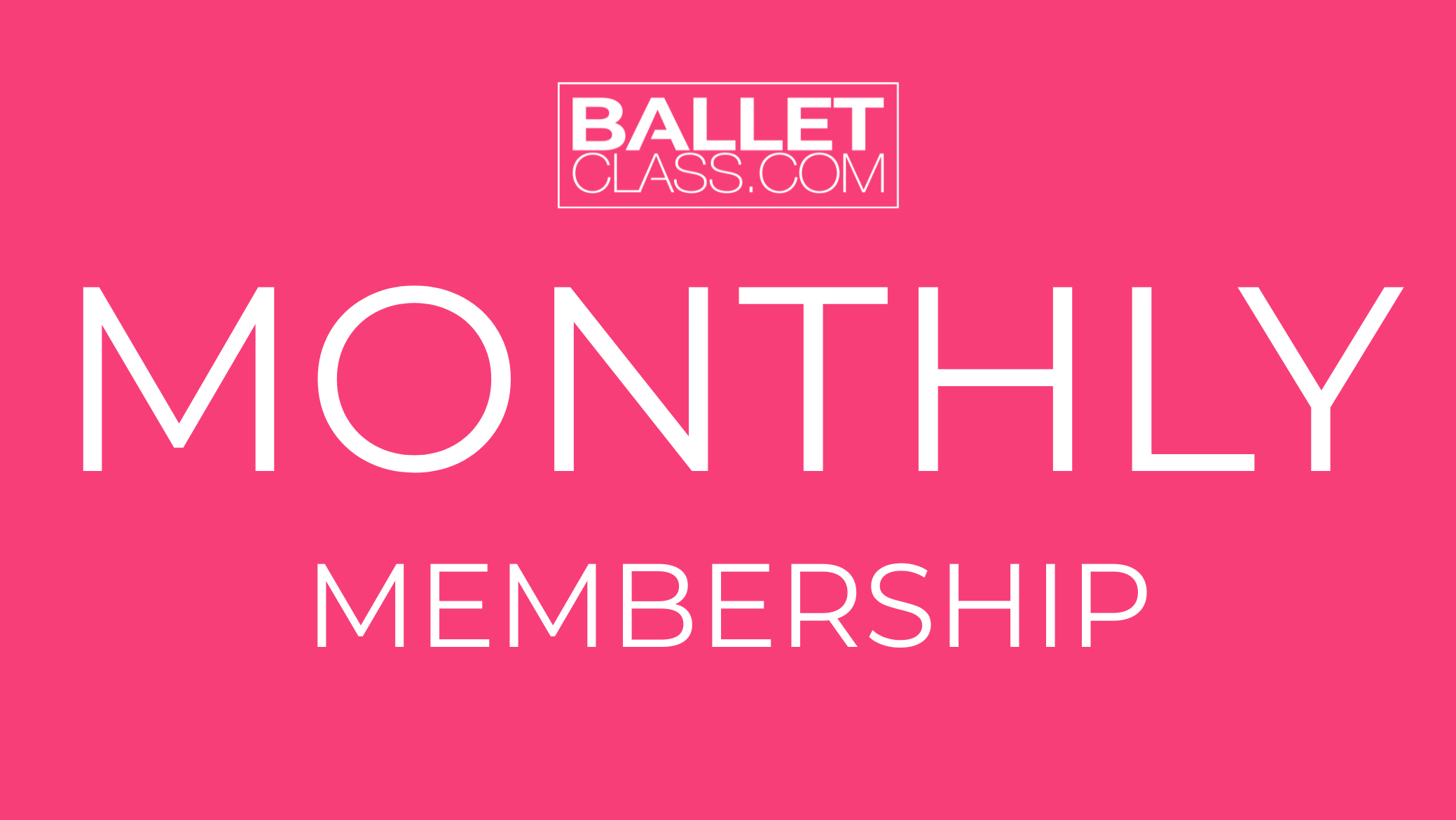 Monthly Membership