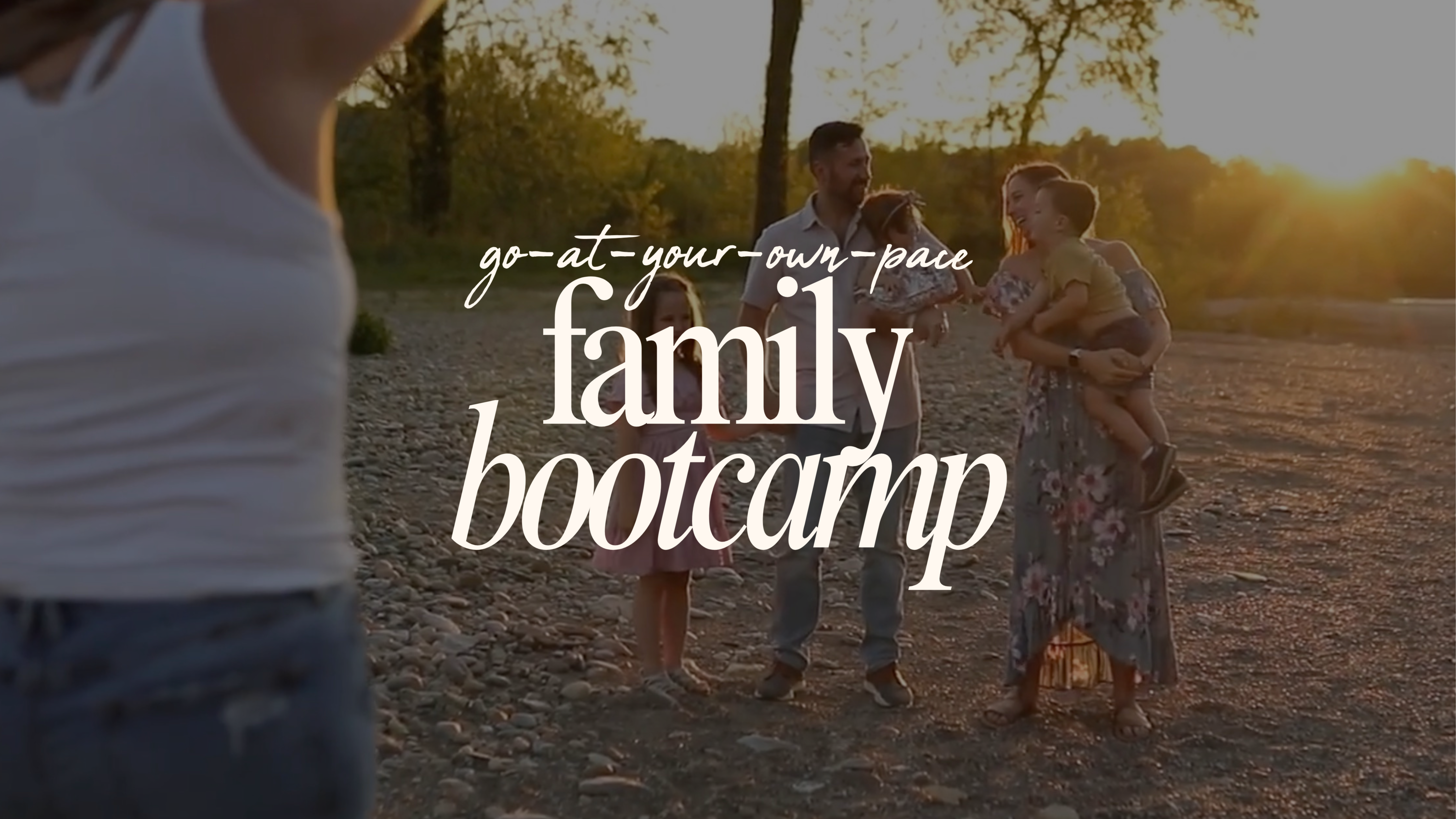 The Go-At-Your-Own-Pace Family Bootcamp