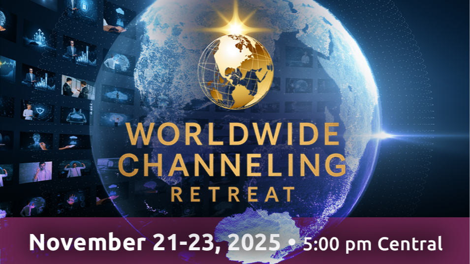 Worldwide Channeling Retreat