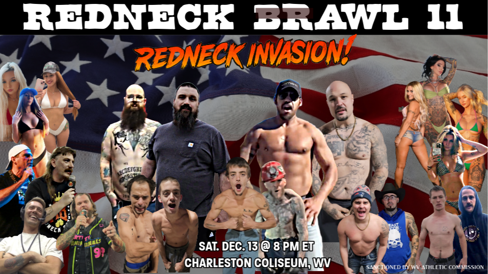 Redneck Brawl 11 - Charleston, WV