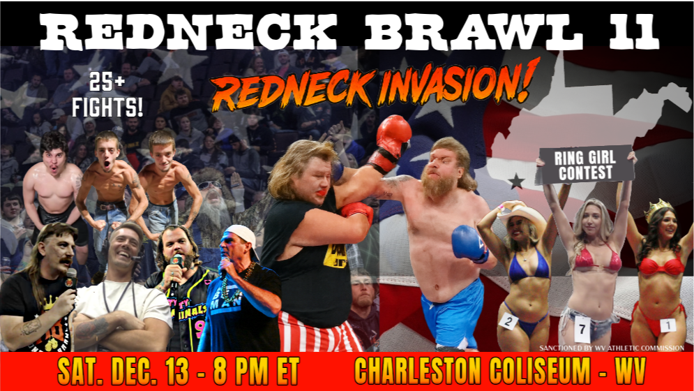 Redneck Brawl 11 - Charleston, WV