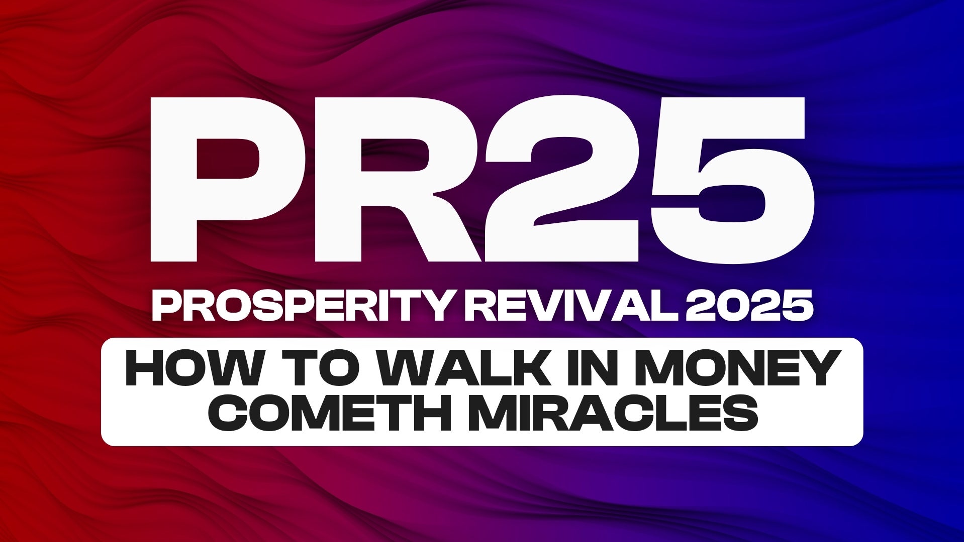 PR25 | Prosperity Revival 2025