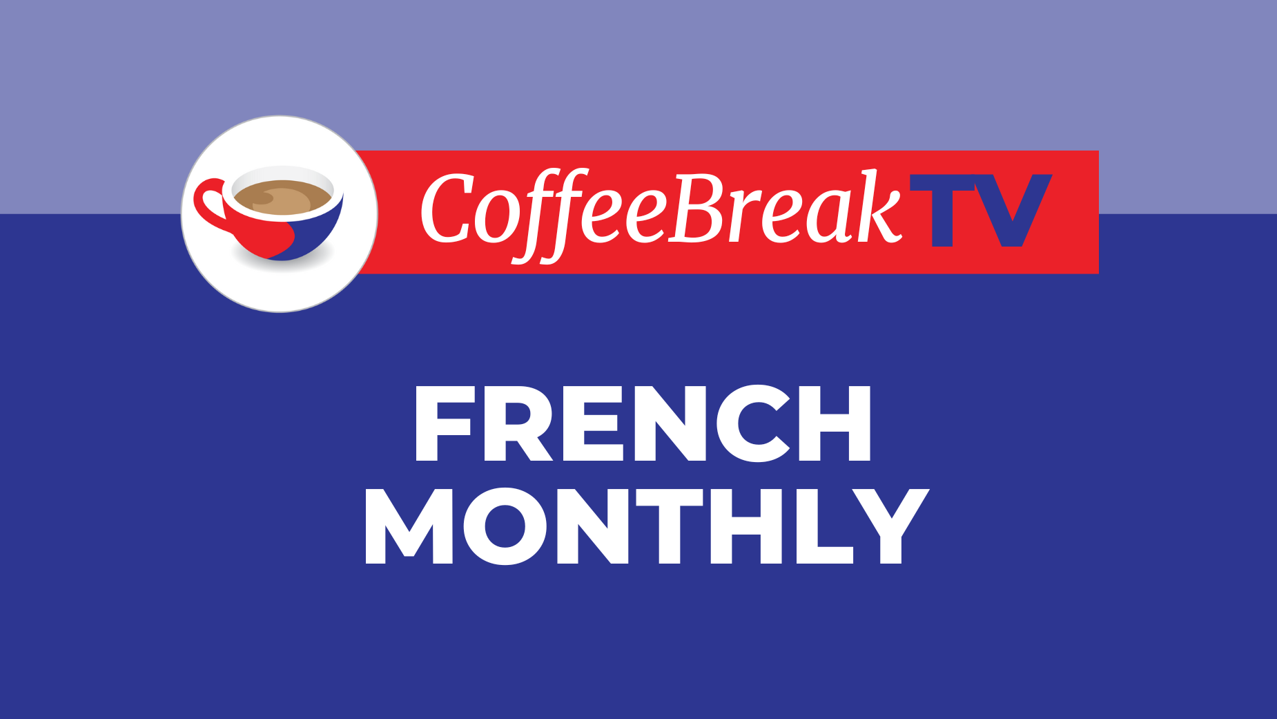 CBTV French - Monthly