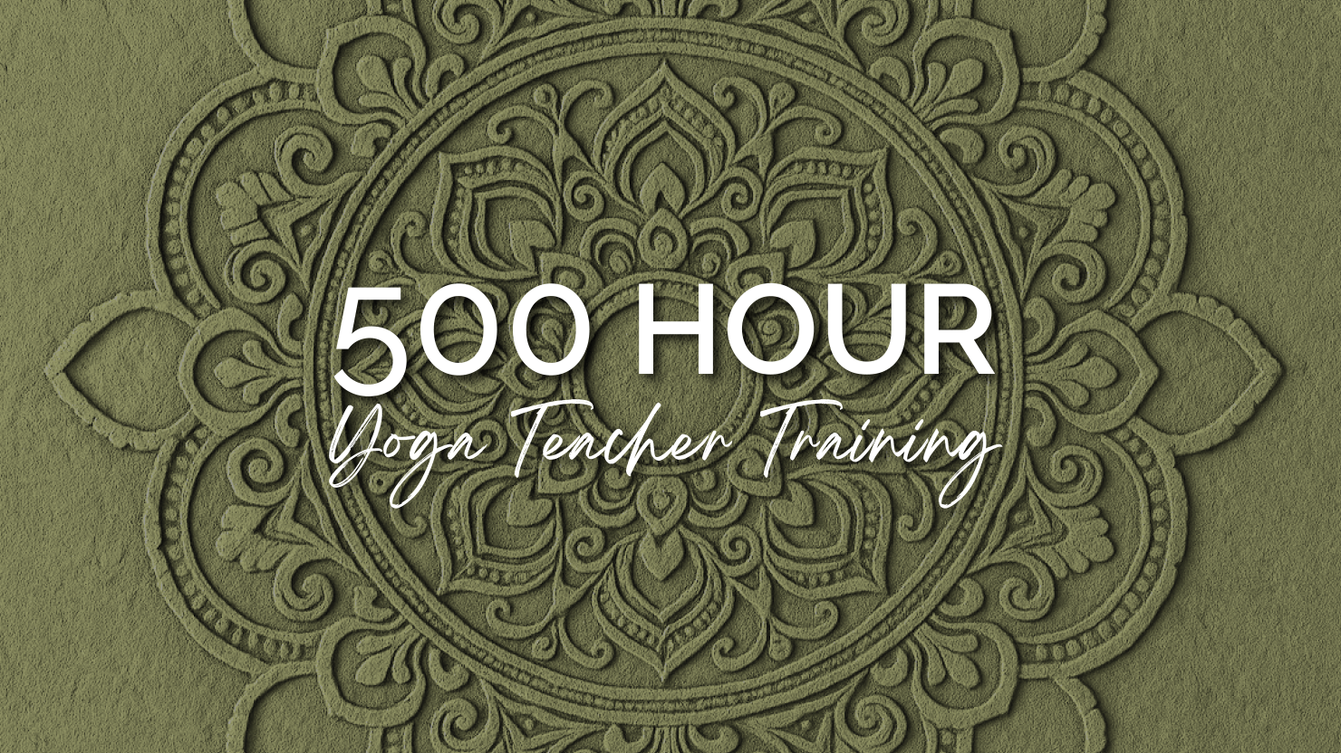 500 Hour Yoga Teacher Training (Level 1 & 2)