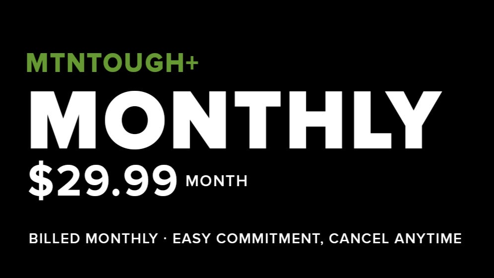 MTNTOUGH+ Monthly All Access Membership