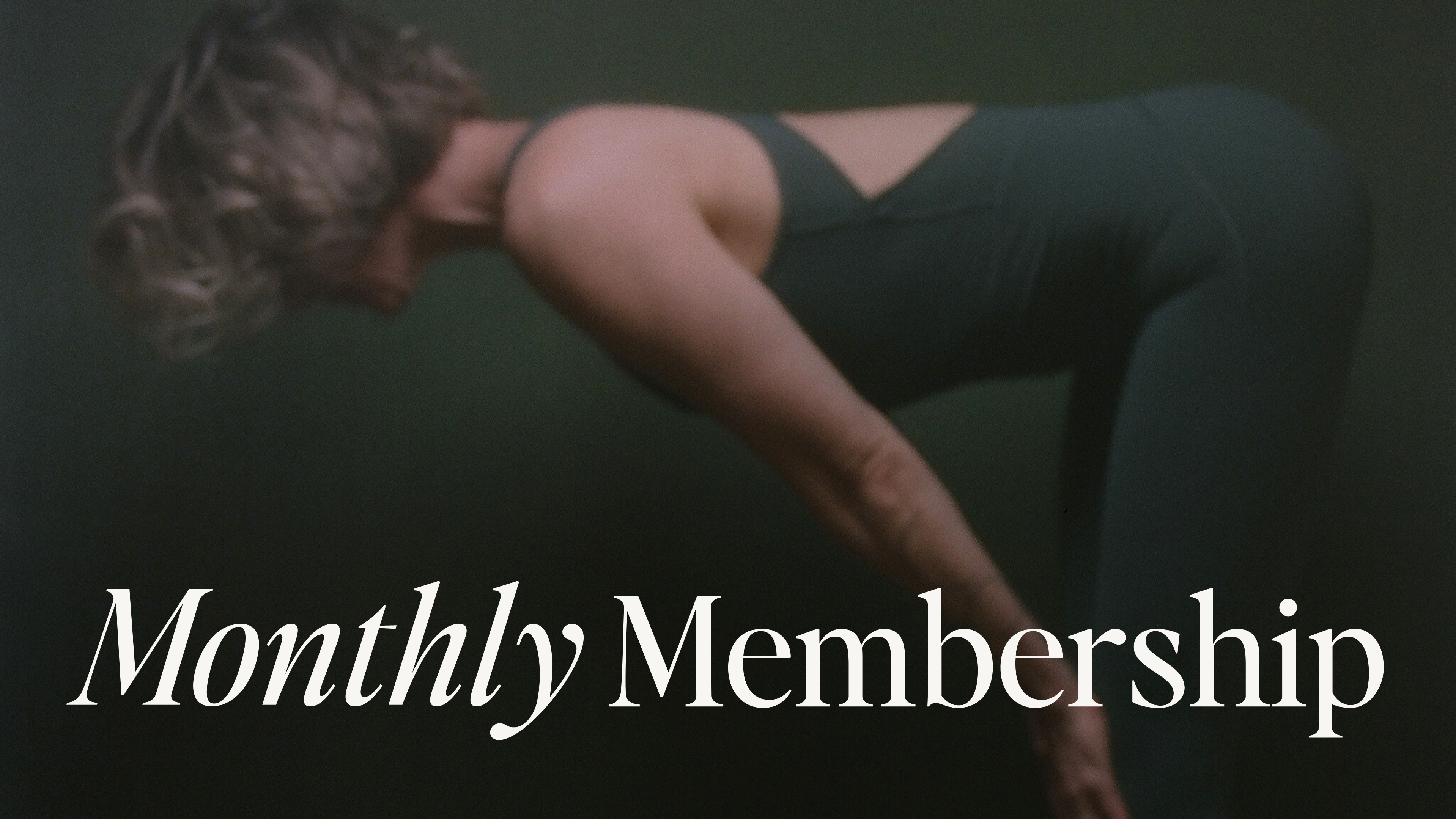 Monthly Membership