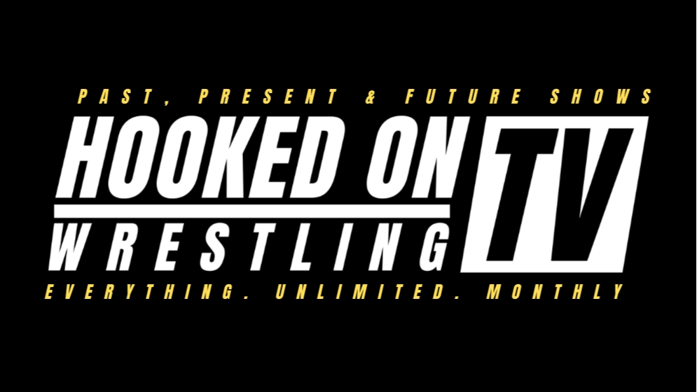 Hooked On Wrestling TV - Monthly