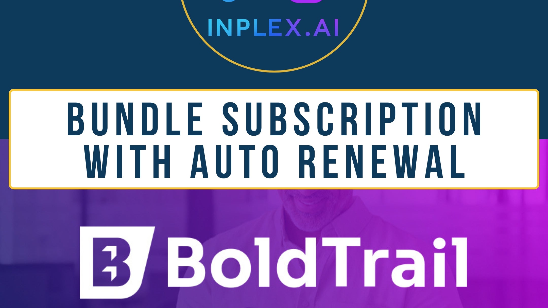 Inplex.ai Professional Package and Premium BoldTrail Training Bundle Package with Monthly Auto  Subscription®