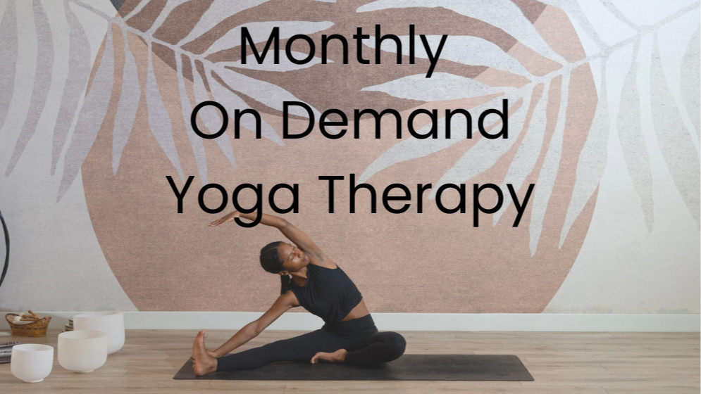 Monthly On Demand Yoga Therapy