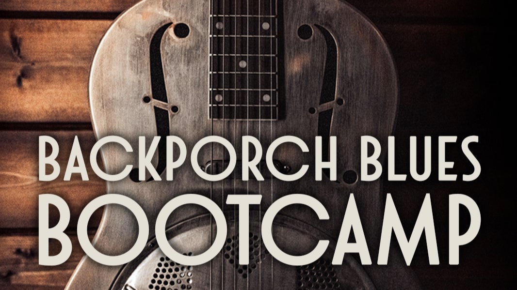 Backporch Blues Bootcamp