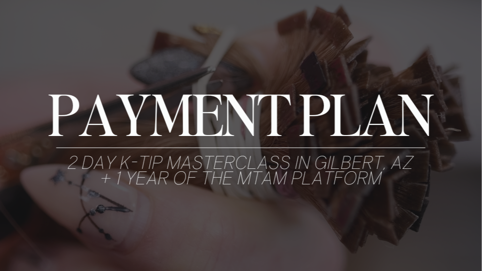 Payment Plan for MTAM Master Yearly Community + 2 Day Class at Parlour One Salon in Gilbert, Arizona with Alex & Christine on May 3rd and 4th, 2026