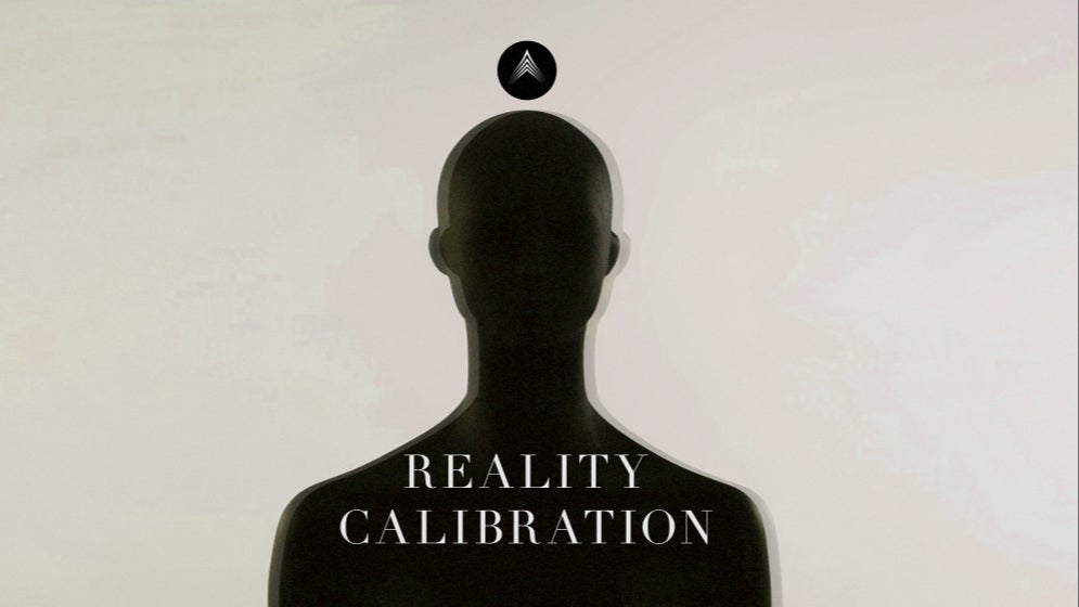 Reality Calibration