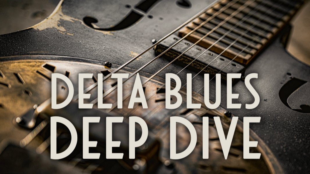 Delta Blues Deep Dive Bundle