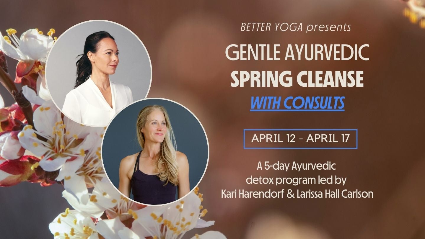 Gentle Ayurvedic Spring Cleanse (with Consults)