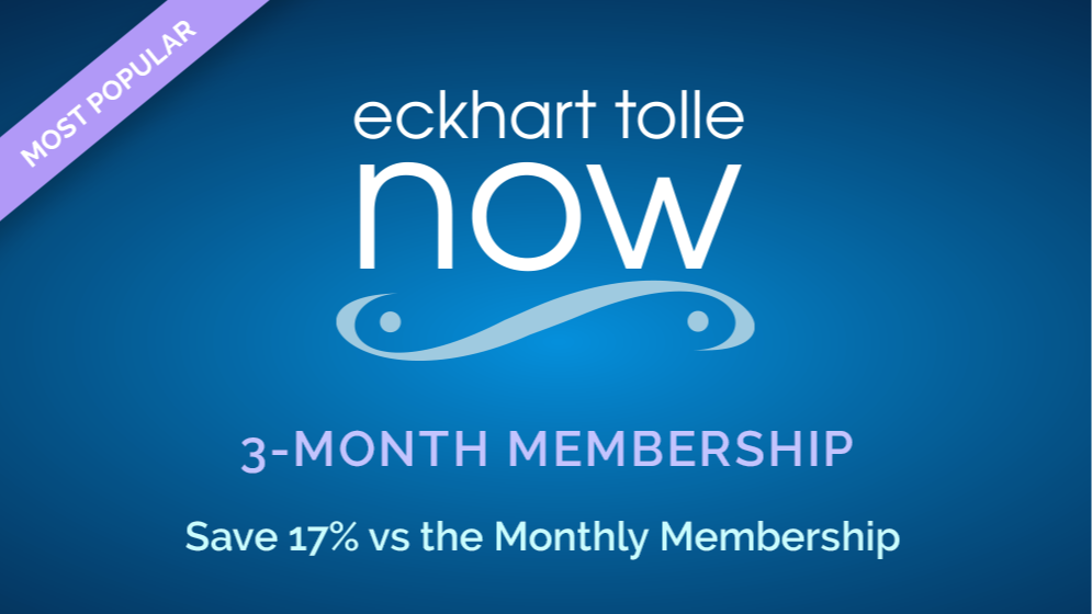 Eckhart Tolle Now 3-Month Membership Plan 