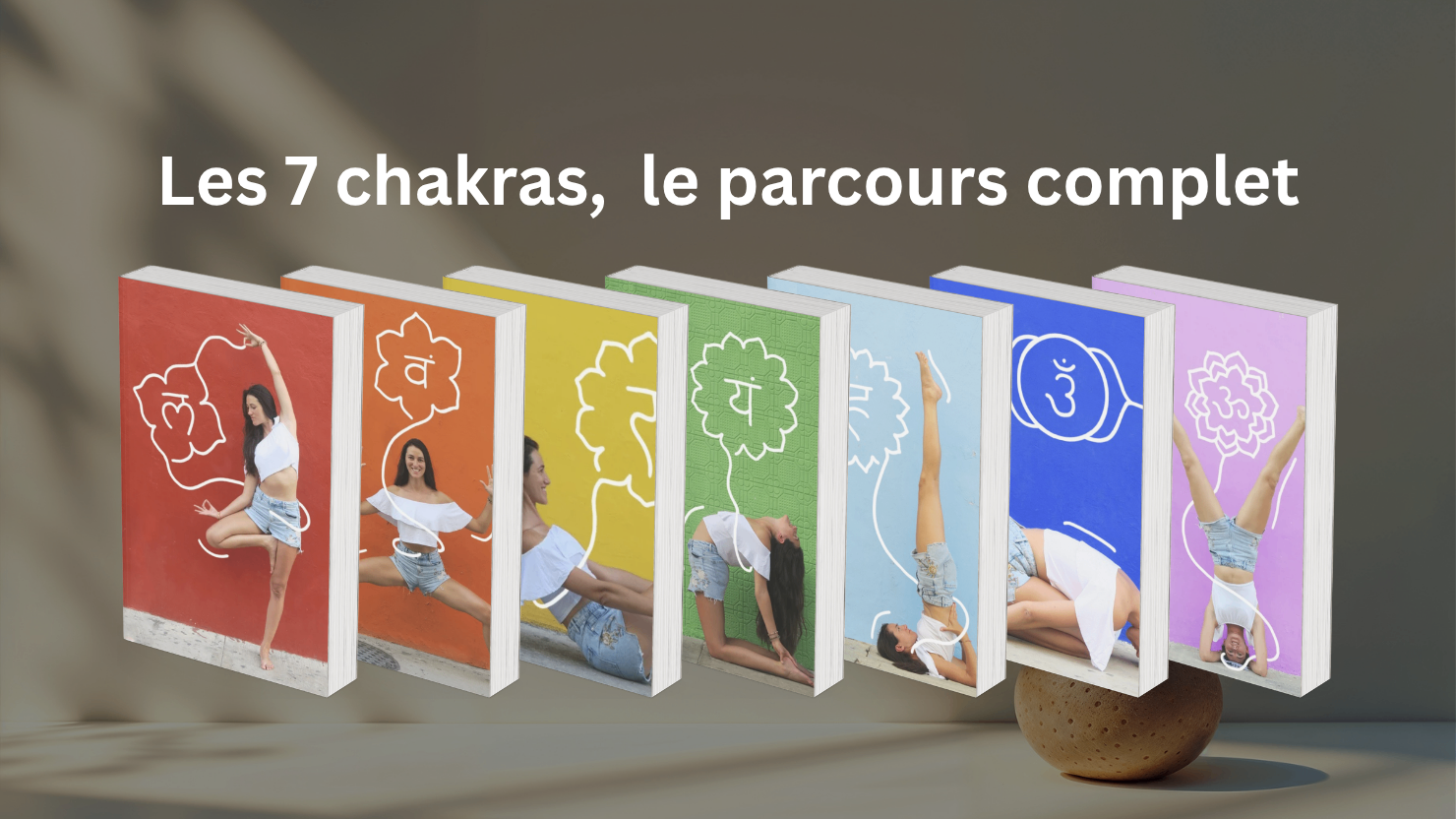 Les 7 Chakras, le parcours complet 🌈