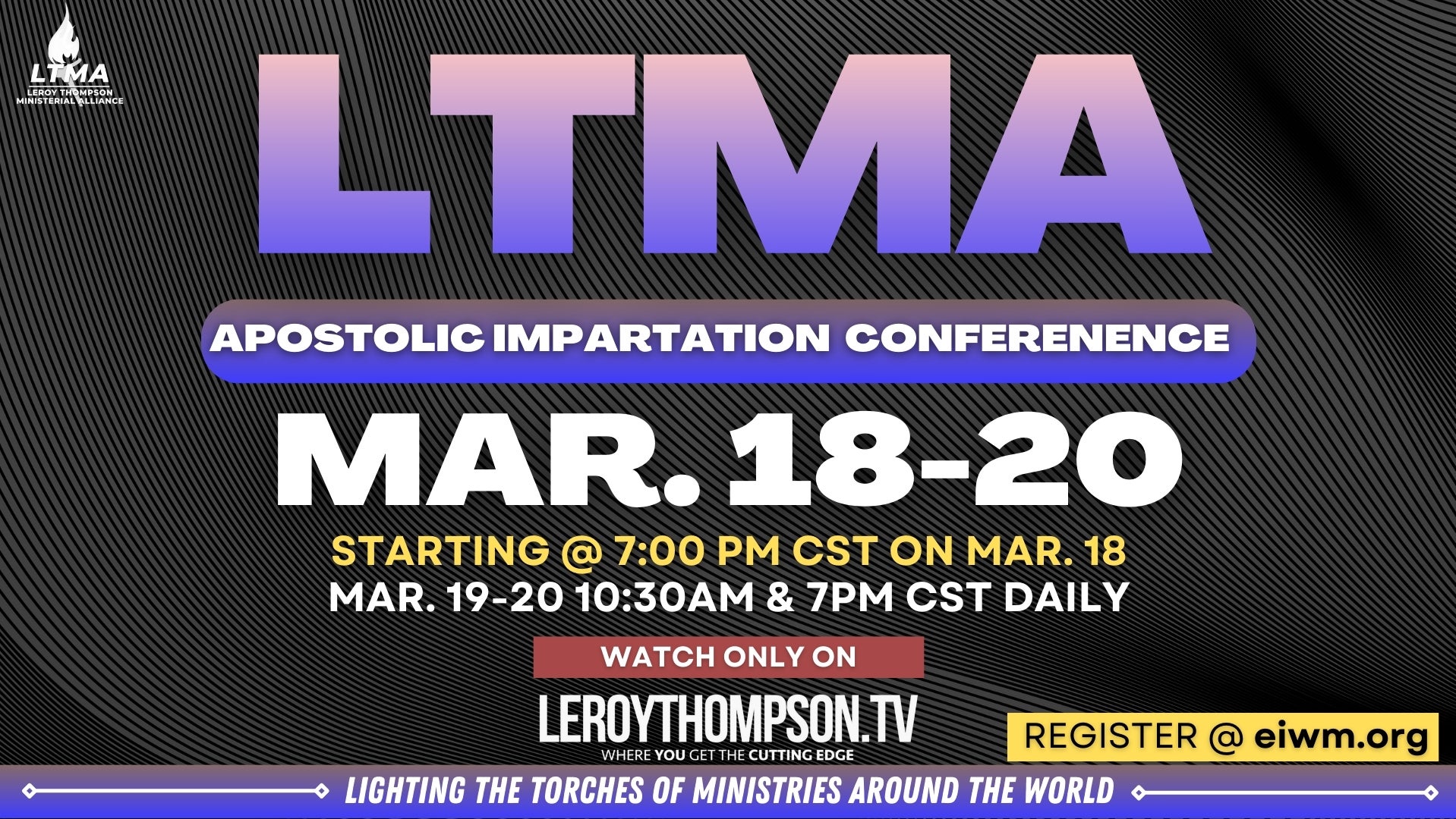 LTMA Apostolic Impartation Conference | March 18-20