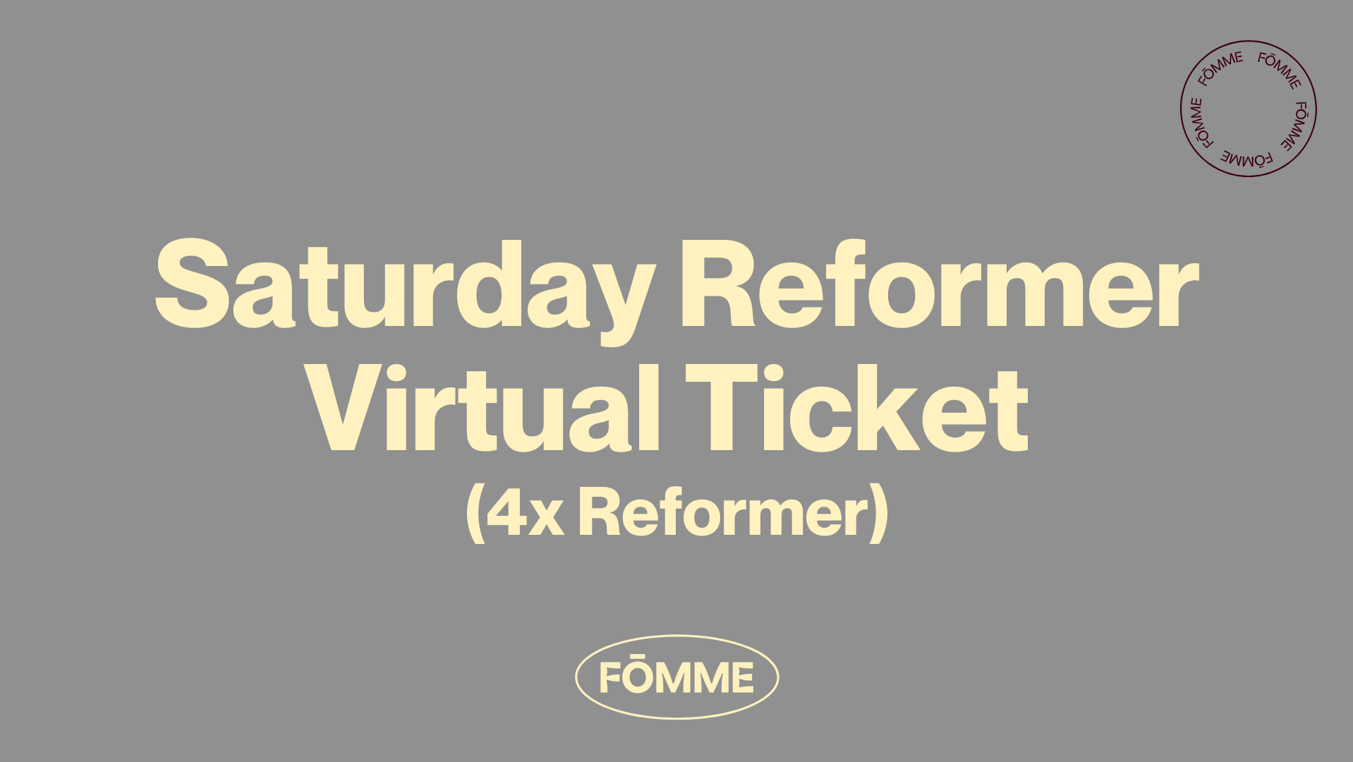 SATURDAY REFORMER STAGE VIRTUAL TICKET (4) 