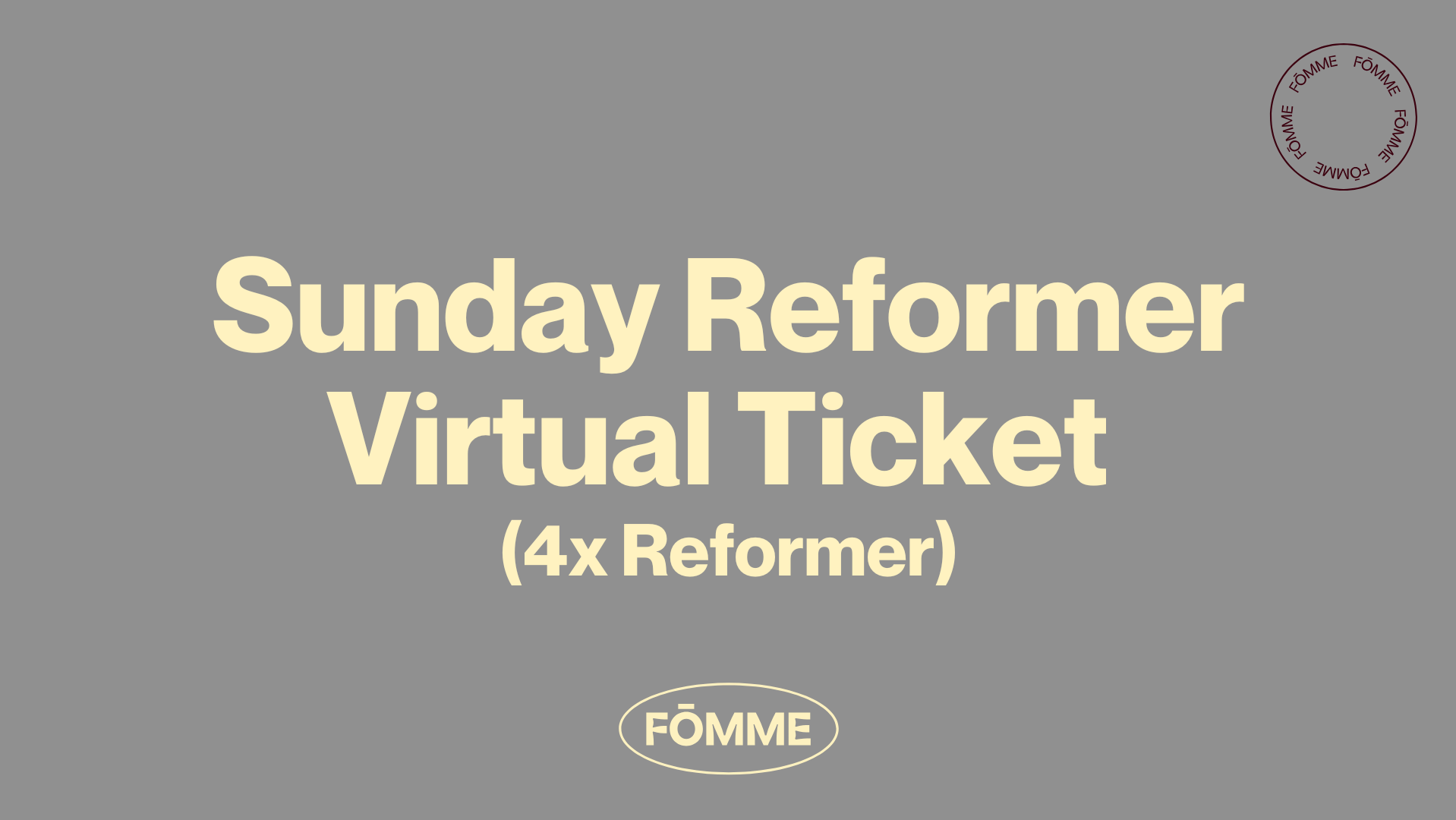 SUNDAY REFORMER STAGE VIRTUAL TICKET (4)