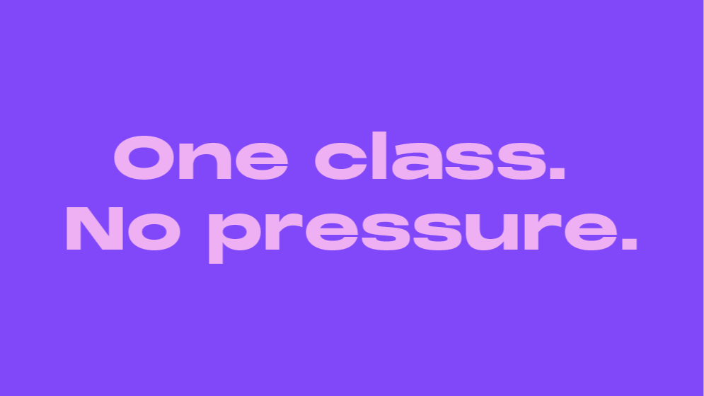 Start With One Class On Us