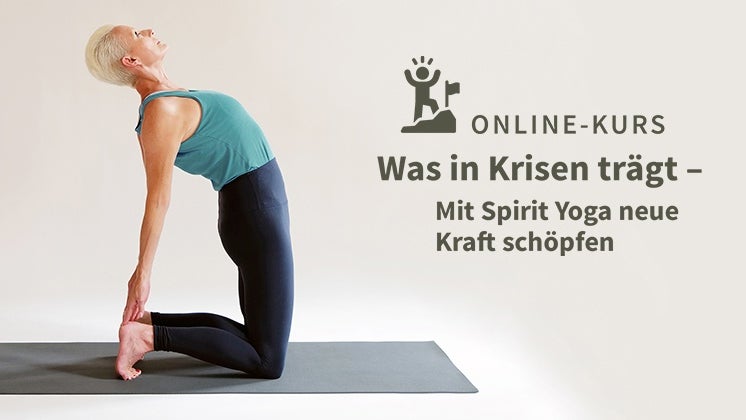Academy: Was in Krisen trägt – mit Spirit Yoga neue Kraft schöpfen