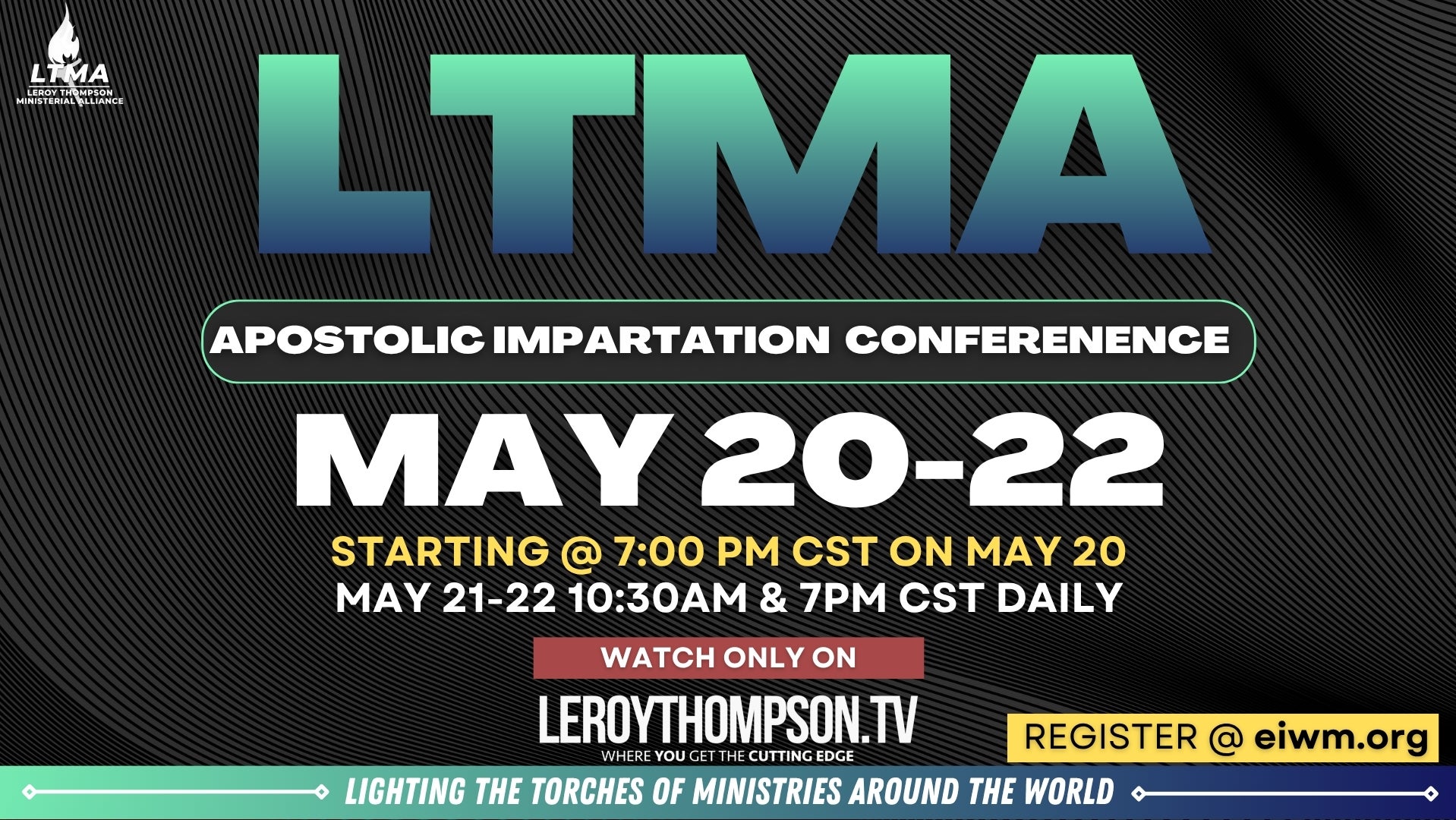 LTMA Apostolic Impartation Conference | May 20-22