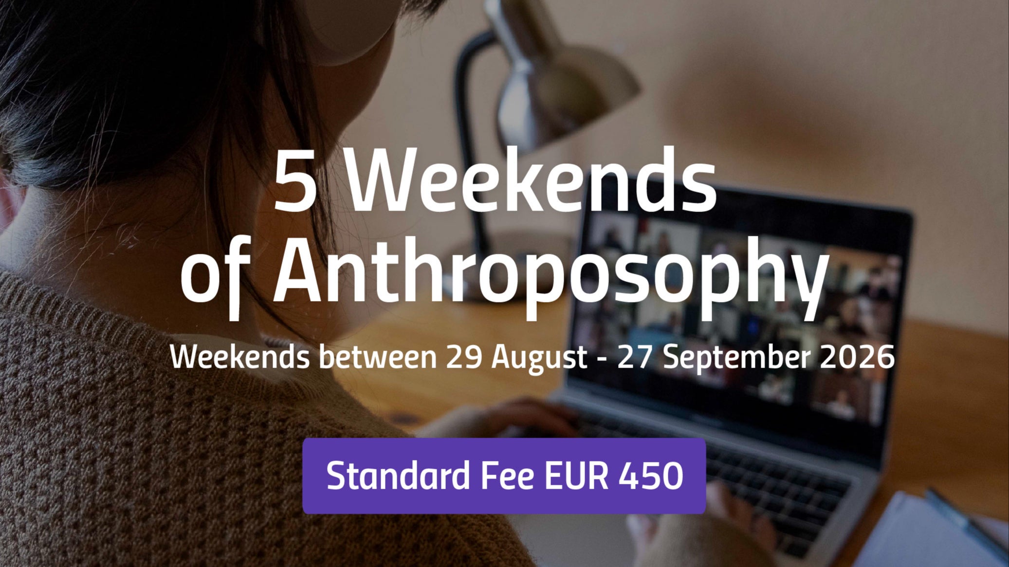 Standard Fee | 5 Weekends of Anthroposophy