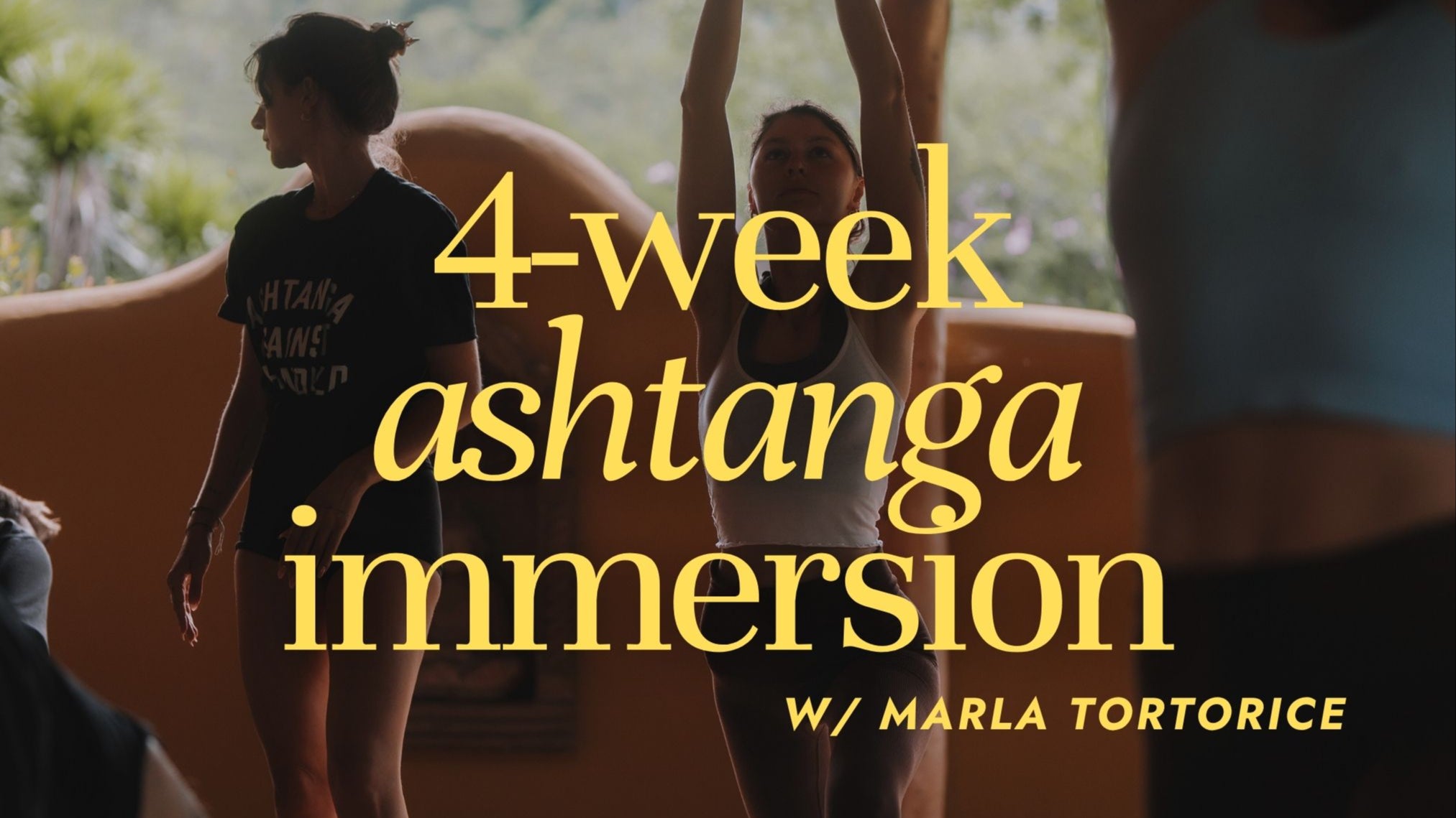4-Week Ashtanga Immersion