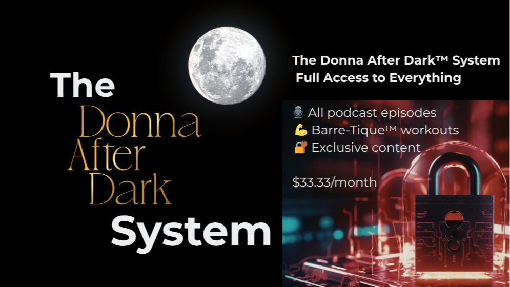 The Donna After Dark™ System