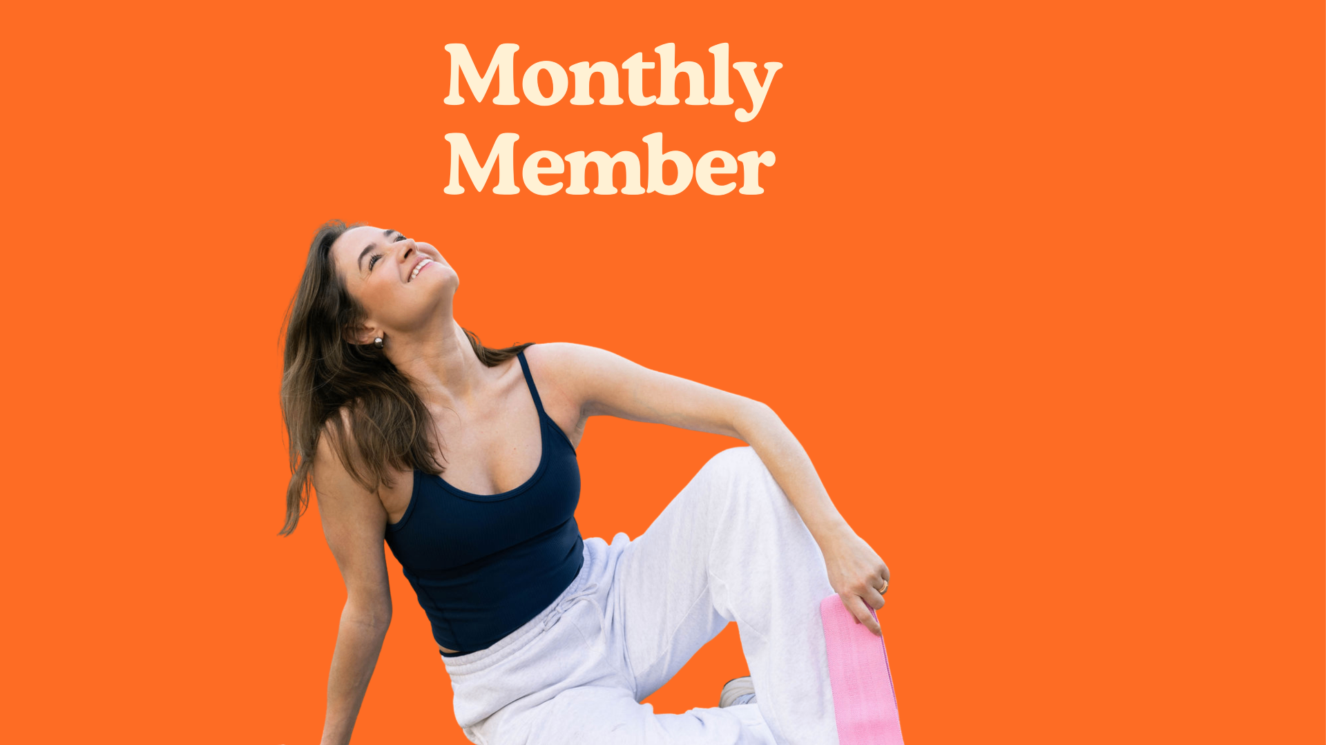 Monthly Member