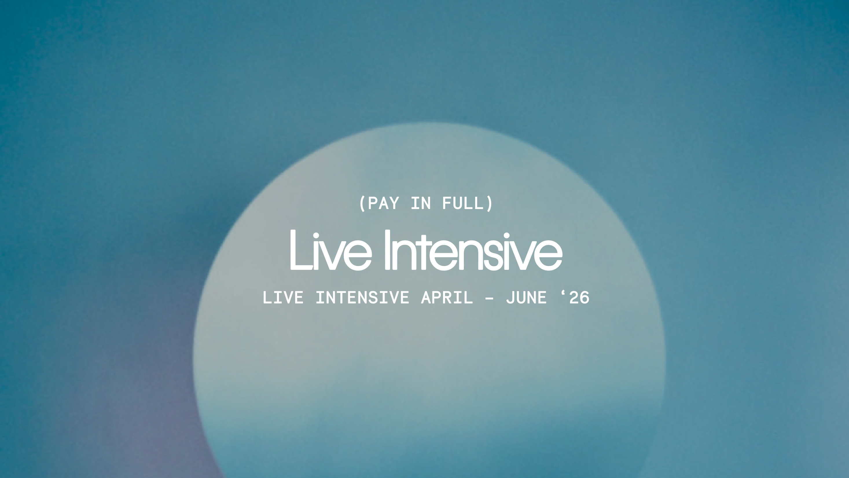 Live Intensive: One payment 