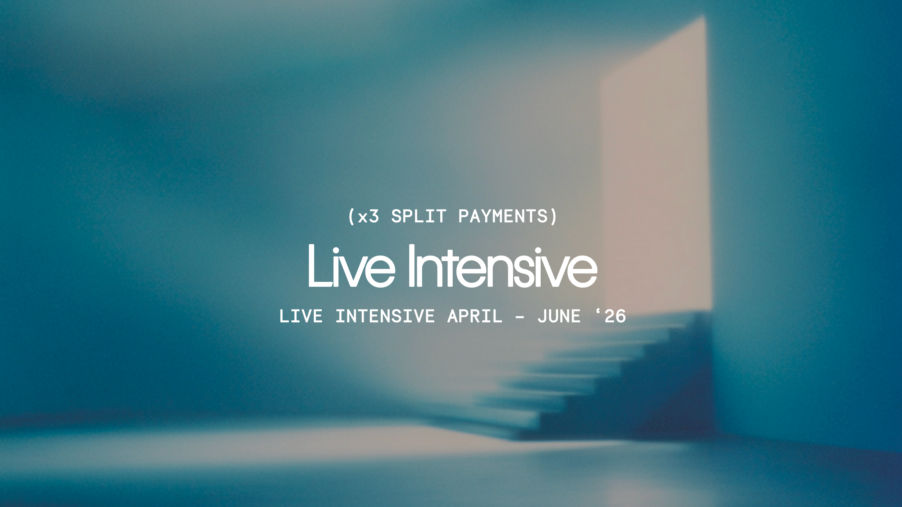 Live Intensive: x3 monthly payments