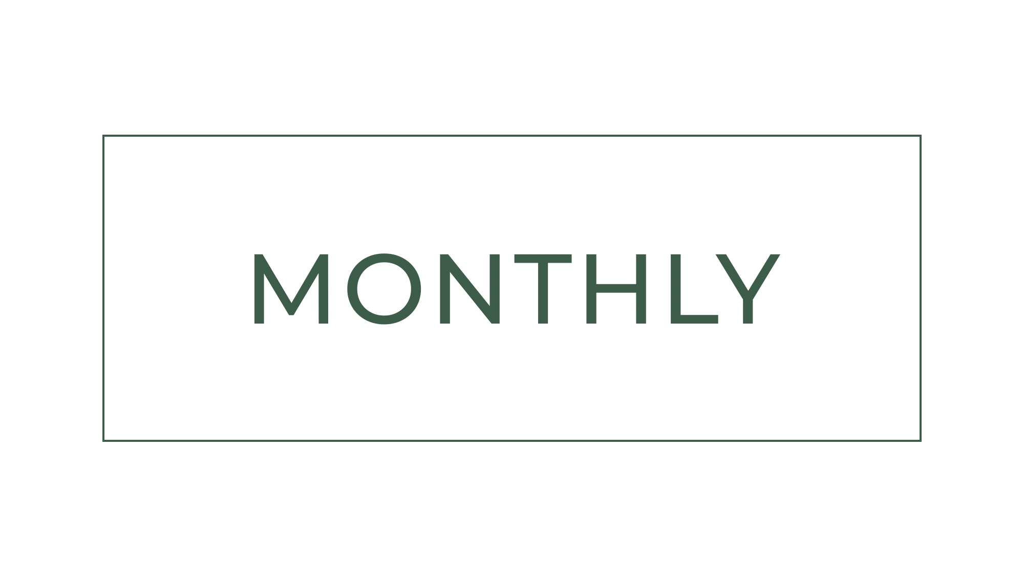 Regular Monthly
