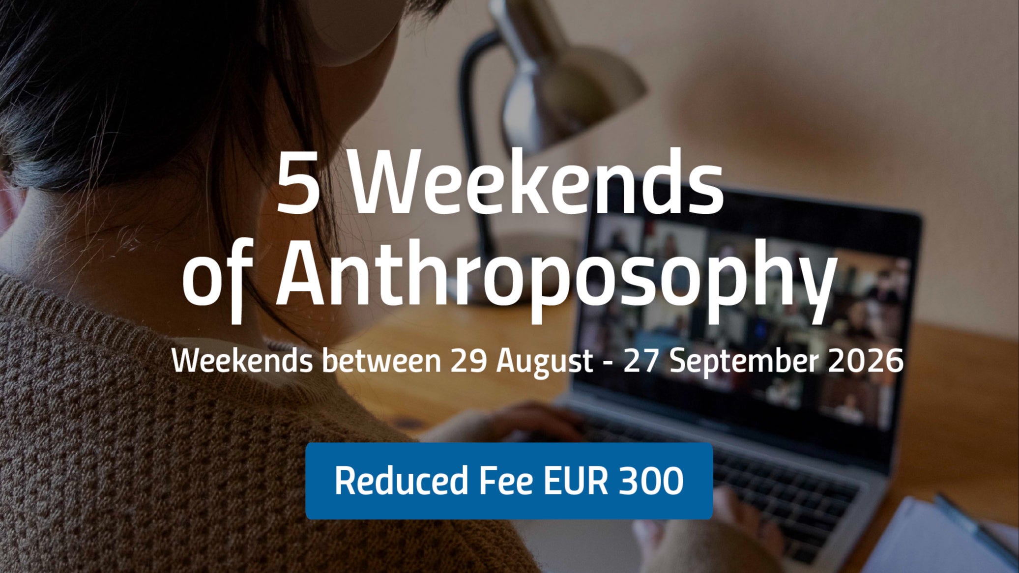 Reduced fee | 5 Weekends of Anthroposophy
