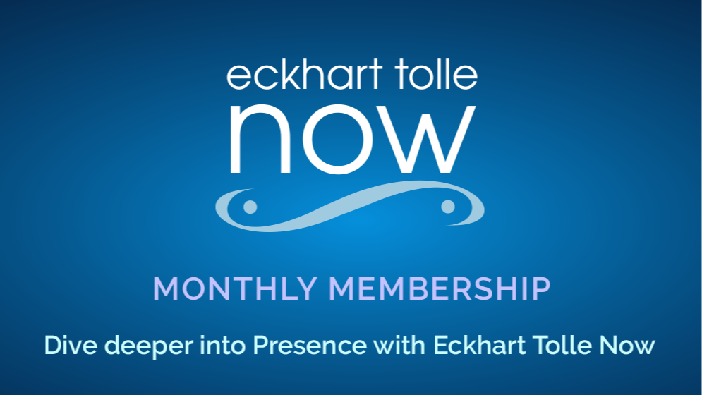 30-Day Free Trial Eckhart Tolle Now Monthly Membership Plan