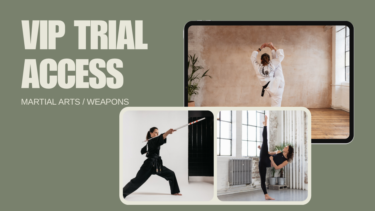 VIP Trial Access – Martial arts / Weapons