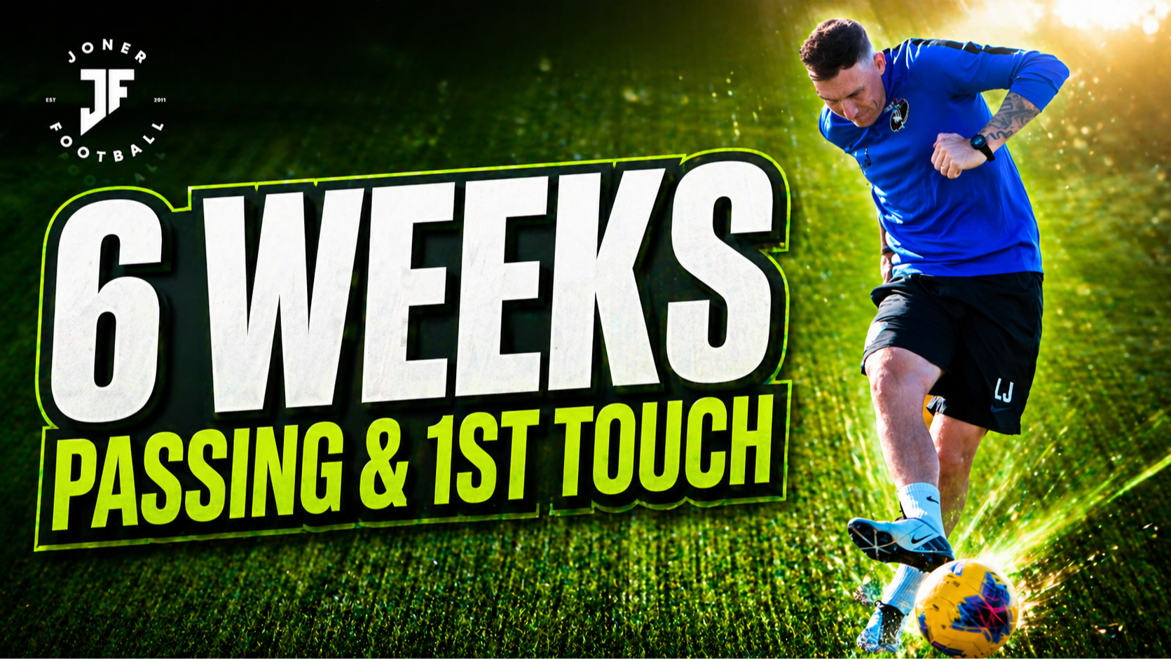 6 Week Passing & 1st Touch Program