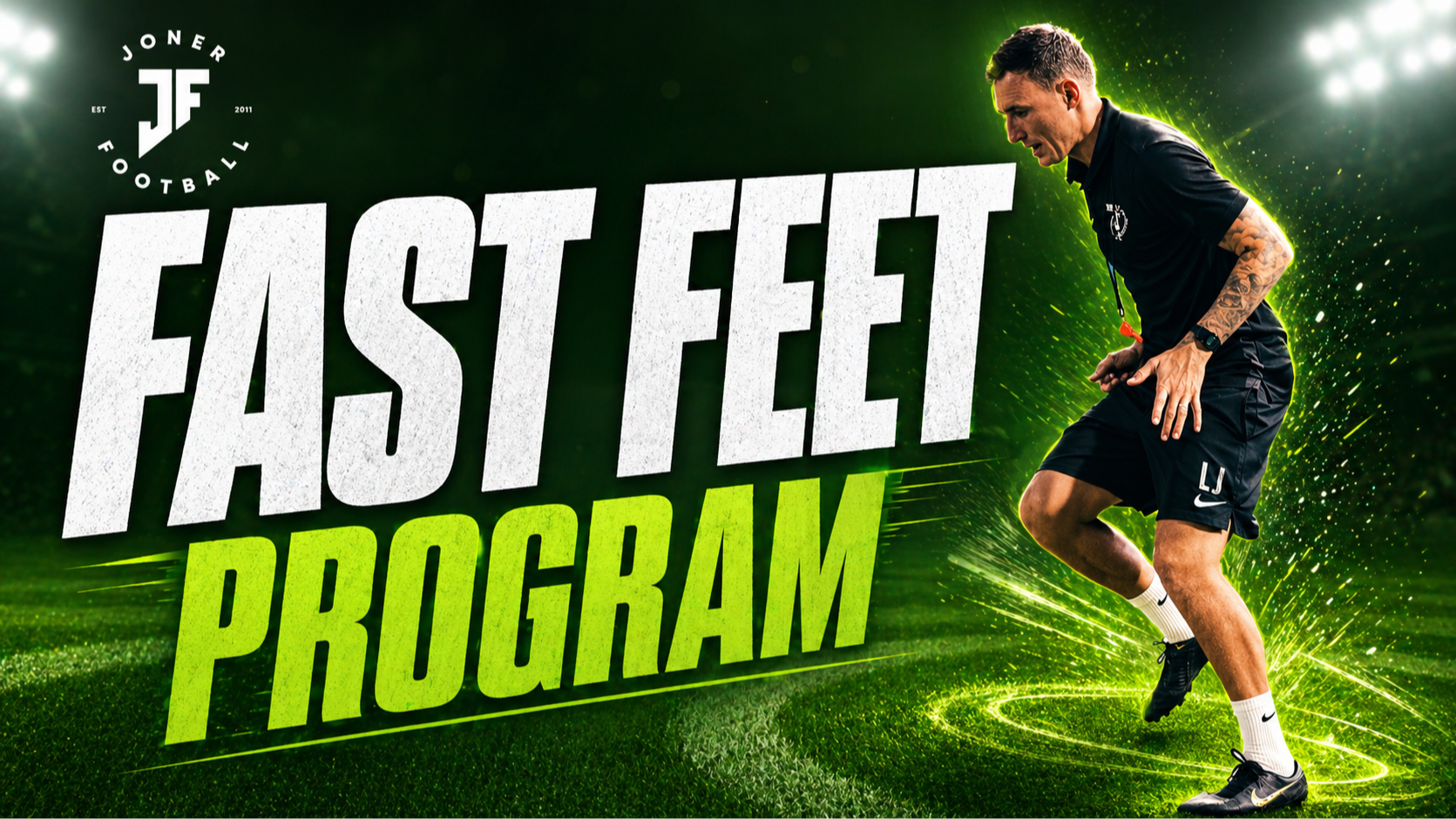 Fast Feet Program: 7 DAYS 👟⚽️