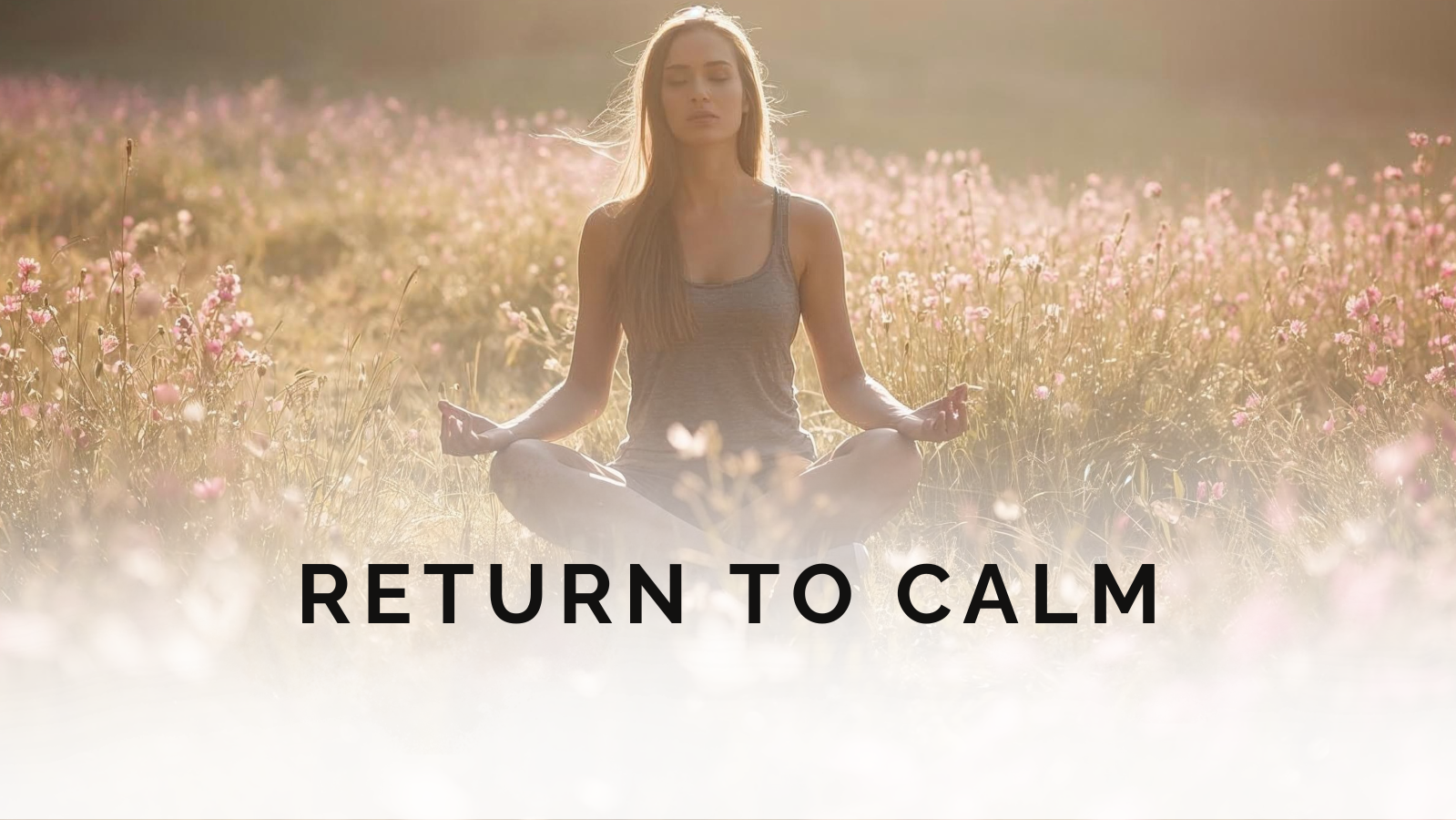 Return To Calm
