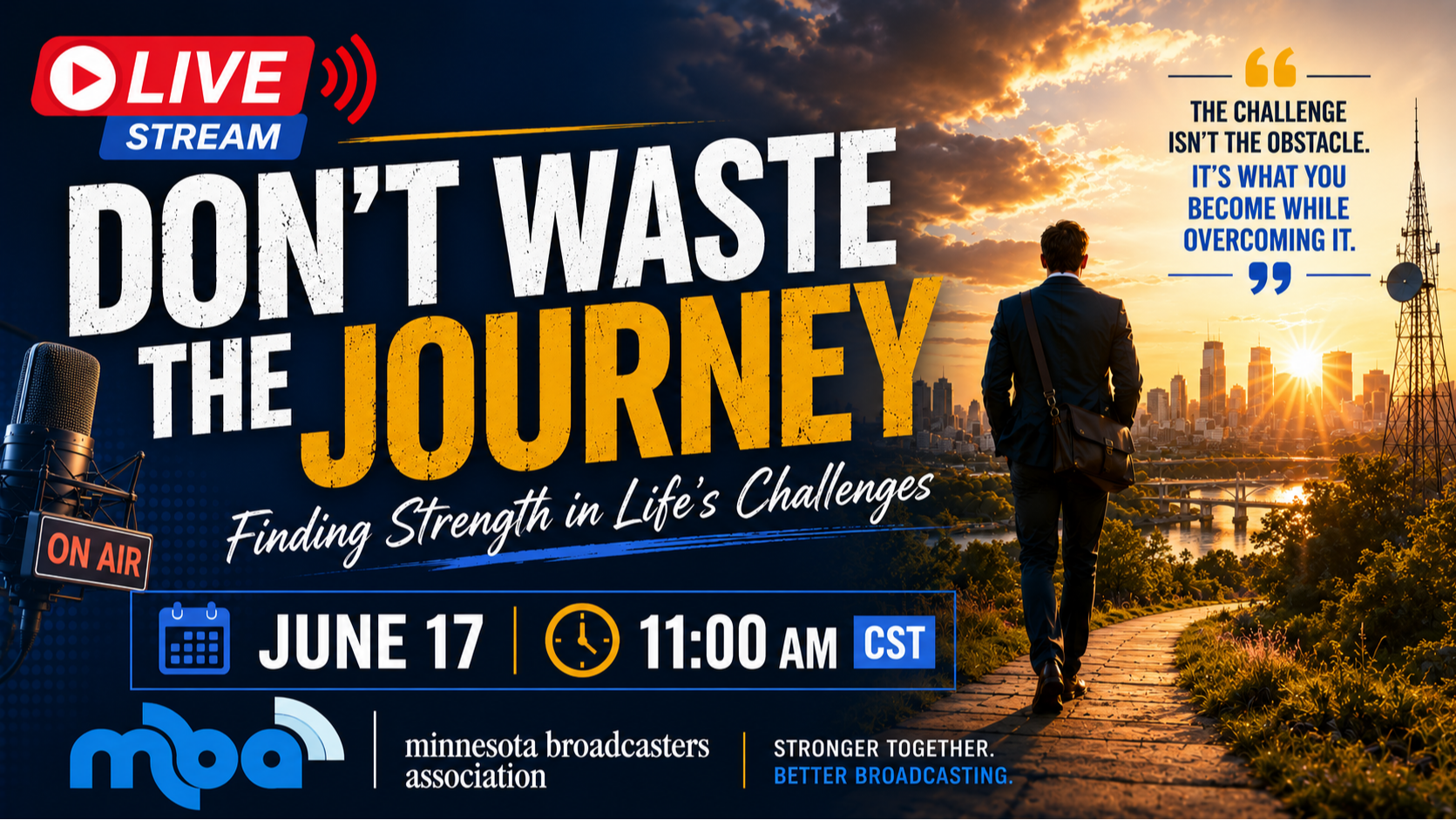 Don’t Waste the Journey: Finding Strength in Life’s Challenges