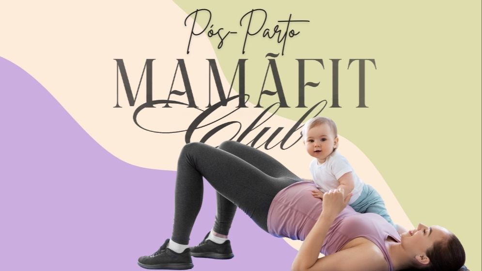 Mamã Fit || Pós-Parto