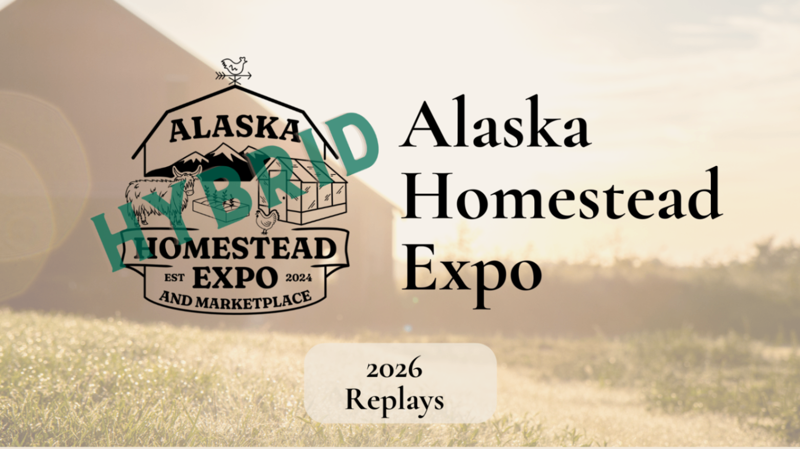 2026 Hybrid Alaska Homestead Expo
