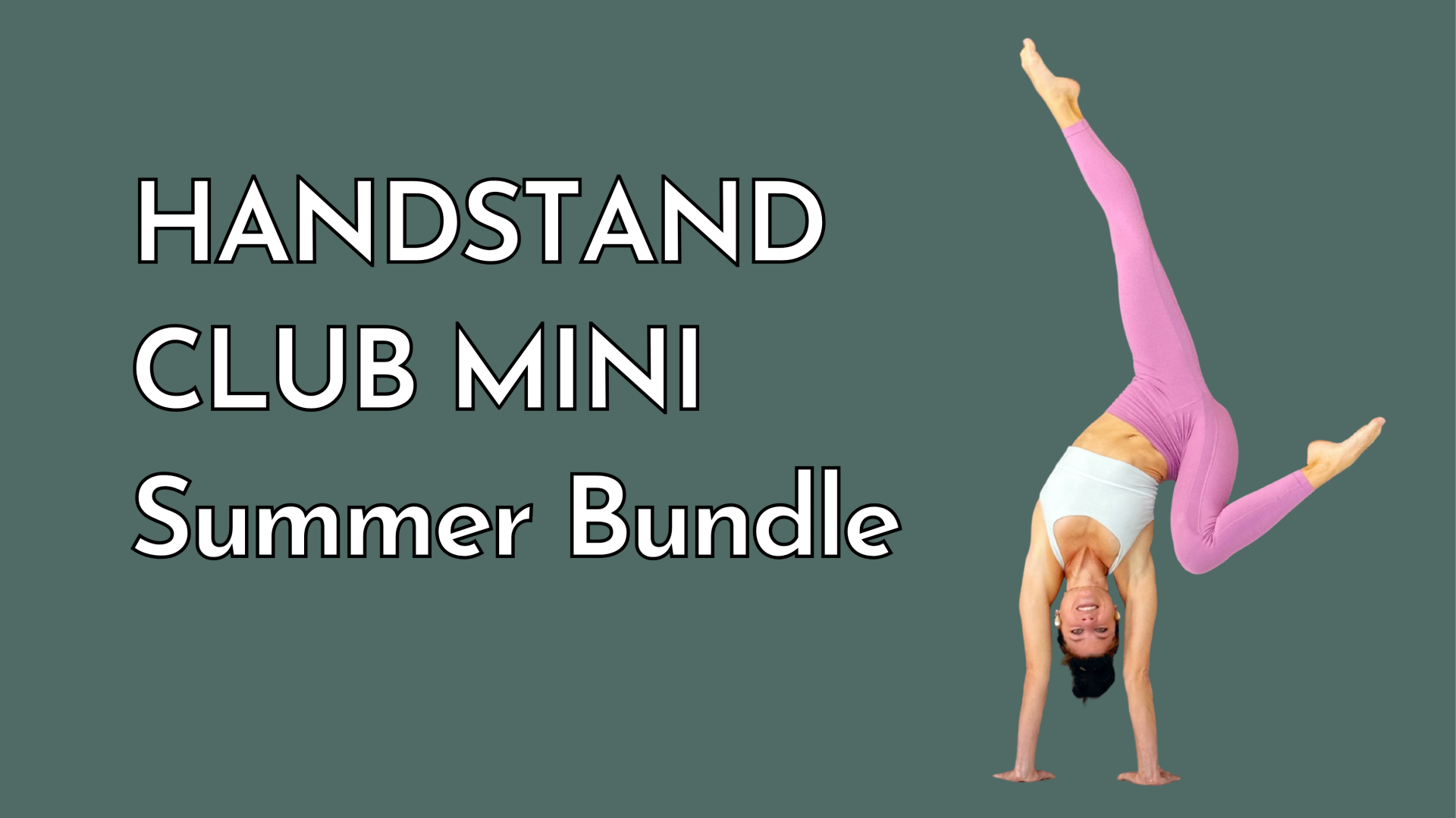 Handstand Club Mini Bundle - SAVE 25%