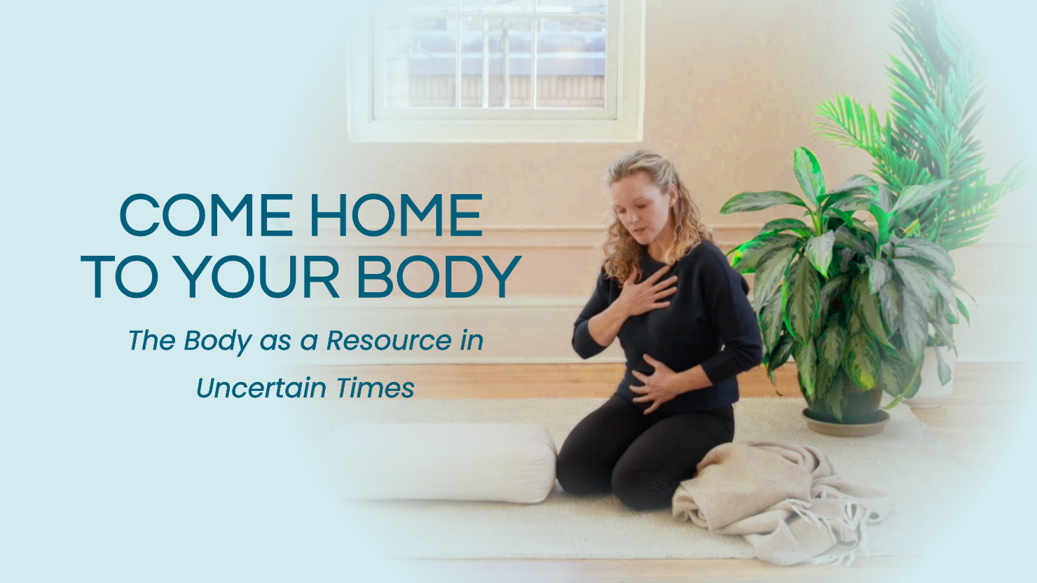 Self-Paced Course | Come Home to Your Body