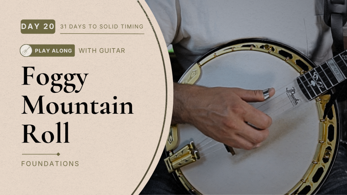 Free Timing Lesson: Build Better Timing with the Foggy Mountain Breakdown Roll