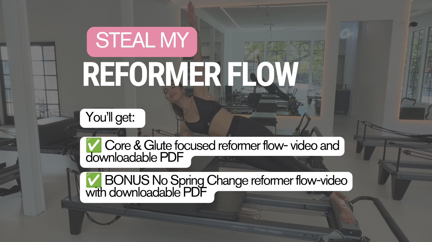Steal my Reformer Flow